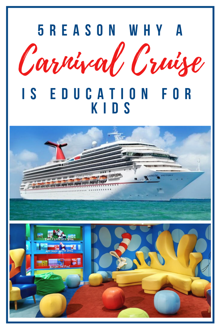 5 Reasons Why A Carnival Cruise Is Educational For Kids